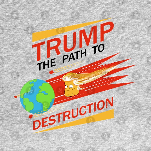 Trump - The path to Destruction by Creative Overtones